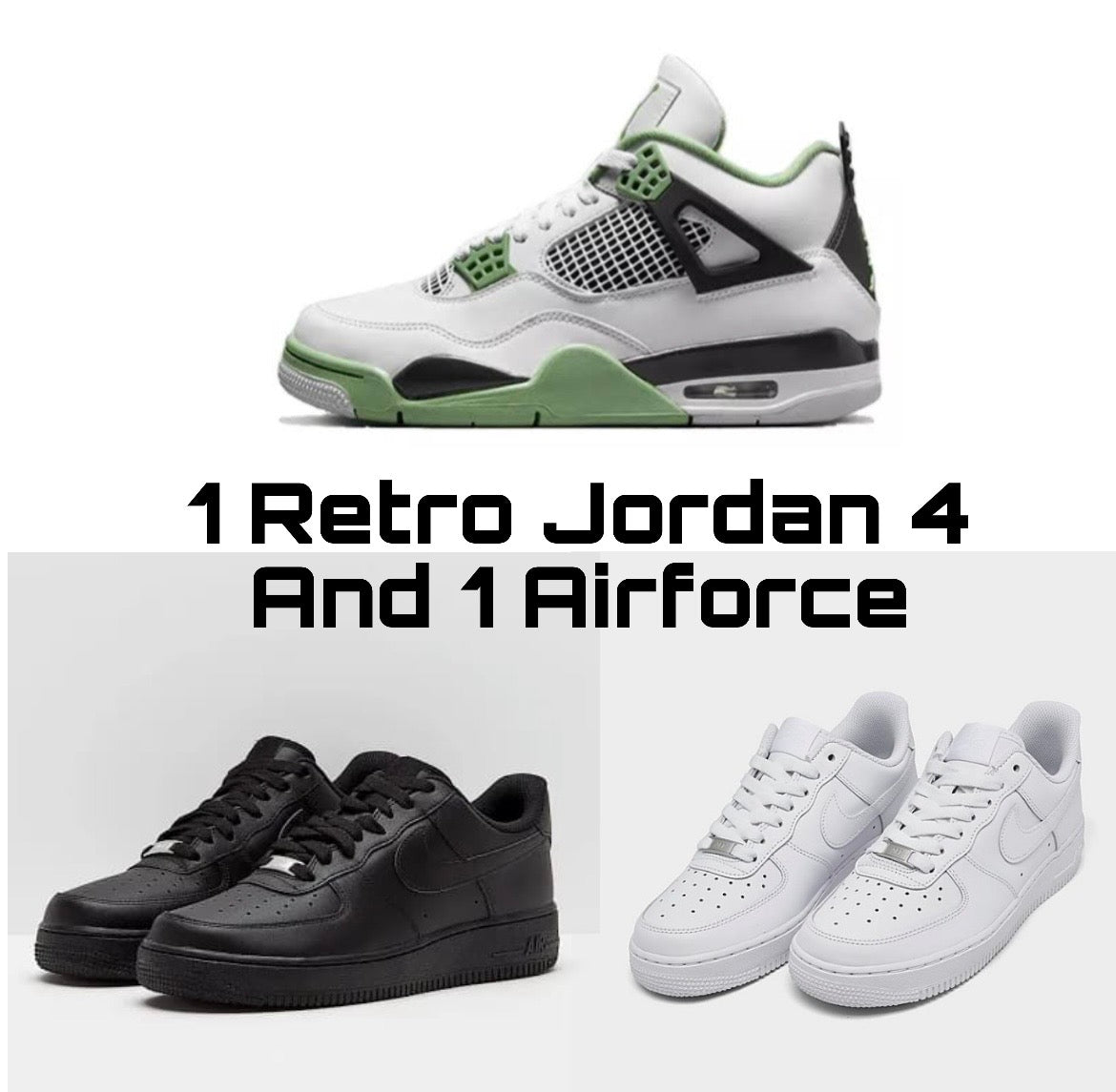 1 Jordan + 1 Airforce combo