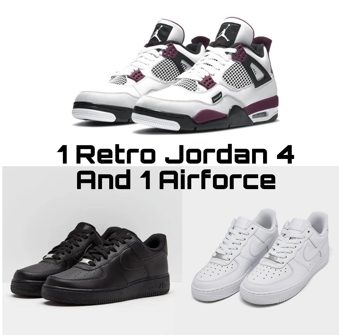 1 Jordan + 1 Airforce